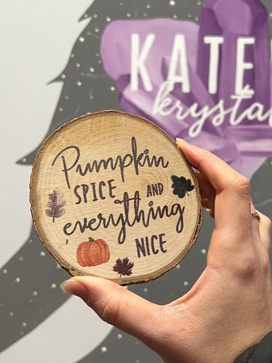 Pumpkin Spice and everything Nice Coaster